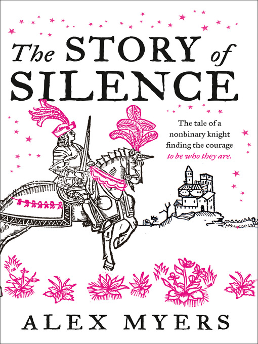 Title details for The Story of Silence by Alex Myers - Available